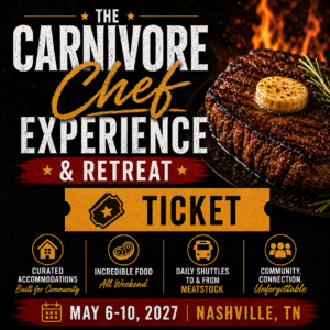 Ultra Early Bird Retreat Ticket — The Carnivore Chef Experience & Retreat